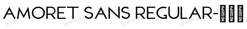Amoret sans Regular字体转换 Amoret sans Regular字体转换
